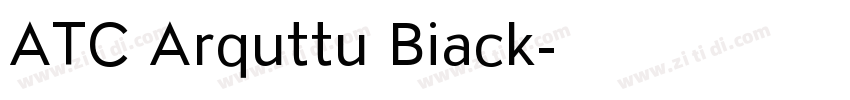 ATC Arquttu Biack字体转换